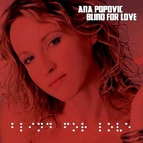 pelicula Ana Popovic – Blind for Love