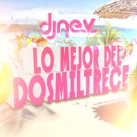 pelicula Lo Mejor Del Dosmiltrece Dj Nev Junio 2013