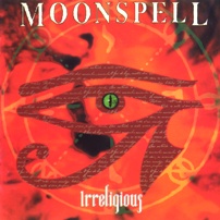 pelicula Moonspell – Irreligious