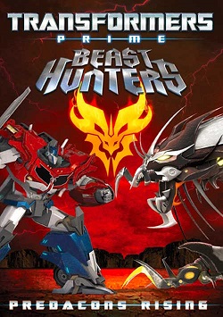 pelicula Transformers Prime Beast Hunters: Predacons Rising