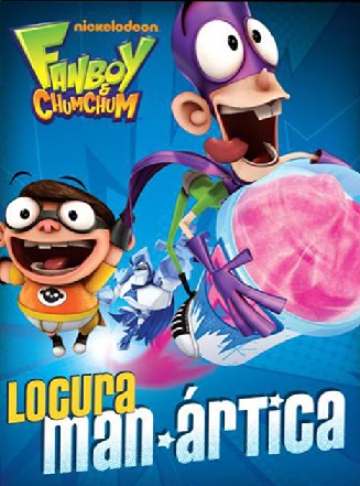 pelicula Fanboy Y Chumchum: Locura Man Ártica