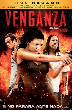 pelicula Venganza [In the Blood]