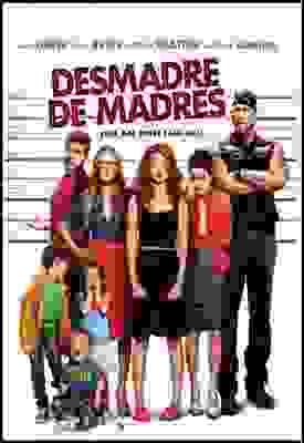 pelicula Desmadre De Madres