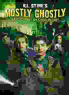 pelicula Mostly Ghostly: Have You Met My Ghoulfriend?