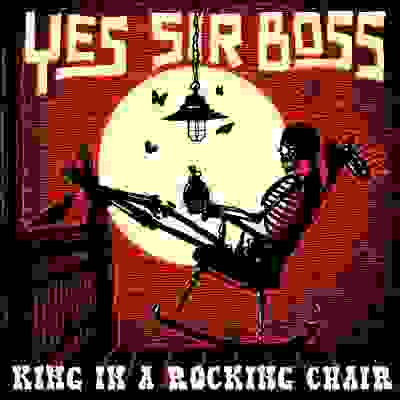 pelicula Yes Sir Boss  King in a Rocking Chair (2014)