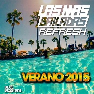 pelicula Las Mas Bailadas  Verano 2015 REFRESH