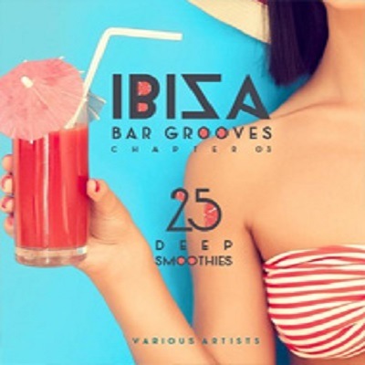 pelicula IBIZA Bar Grooves Chapter 03 (2015)