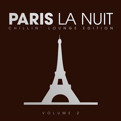 pelicula VA – Paris La Nuit Chillin Lounge Selection Vol 2 (2015)