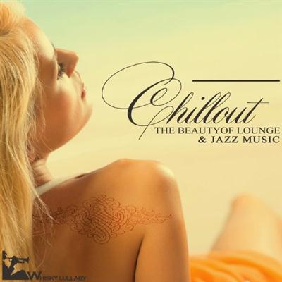 pelicula VA – Chillout The Beauty of Lounge & Jazz Music (2015)