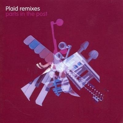 pelicula Plaid Remixes (Parts In The Post)