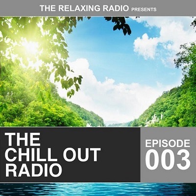 pelicula The Chill out Radio Episode 003