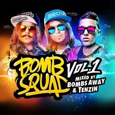 pelicula Bombsquad Vol 1 (Mixed By Bombs Away & Tenzin)