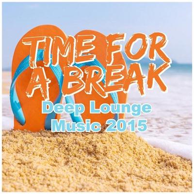 pelicula Time for a Break Deep Lounge Music (2015)