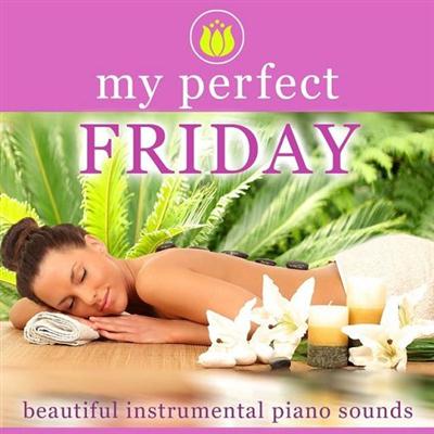 pelicula My perfect Friday Beautiful Instrumental Piano Sounds