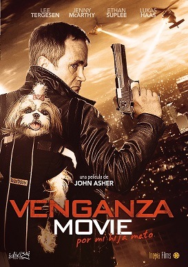 pelicula Venganza Movie [Por Mi Hija Mato]