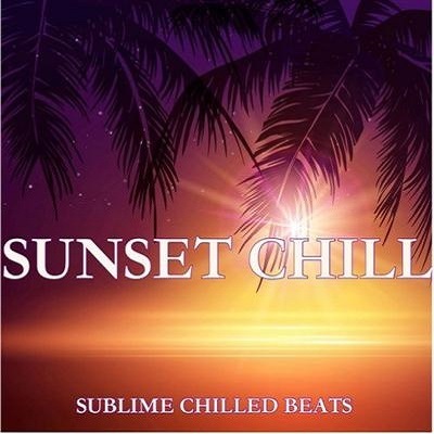 pelicula Sunset Chill Sublime Chilled Beats