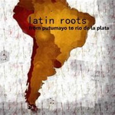 pelicula Latin Roots: The Best (From Putumayo to Rio de la Plata)