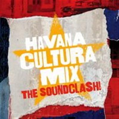 pelicula Havana Cultura Mix – The Soundclash!