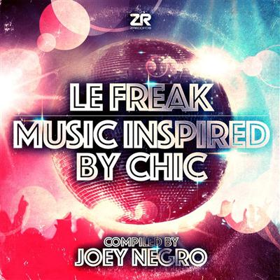 pelicula Le Freak – Music Inspired By Chic (Compiled By Joey Negro) [Digital Edition]