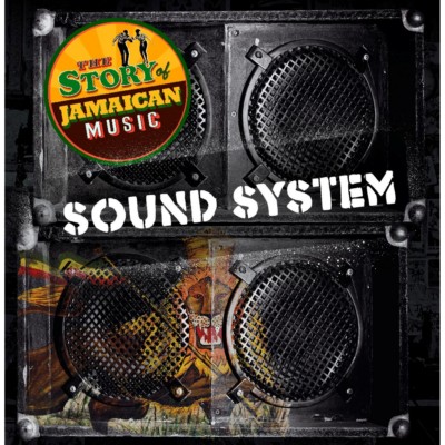 pelicula Sound System: The Story of Jamaican Music