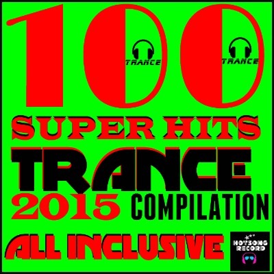 pelicula 100 Super Hits Trance 2015 Compilation