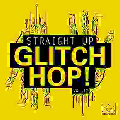 pelicula Straight Up Glitch Hop Vol 12