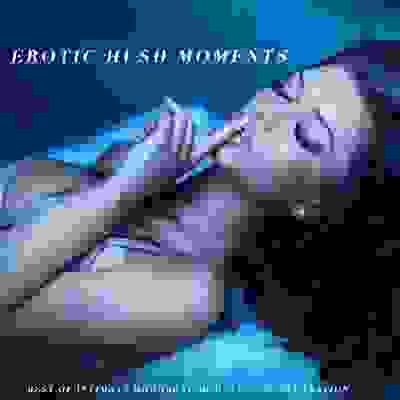 pelicula Erotic Hush Moments Best Of Intimate Downbeat Moments And Relaxation