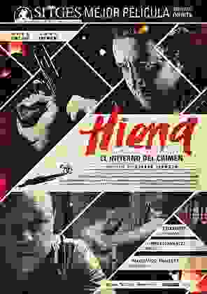 pelicula Hiena: El Infierno Del Crimen