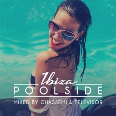 pelicula Poolside Ibiza 2016 (Mixed by Ghassemi & Televisor)