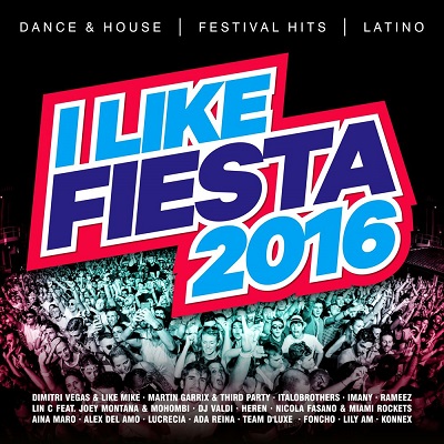 pelicula I Like Fiesta 2016 (Dance & House Festival Hits Latino)