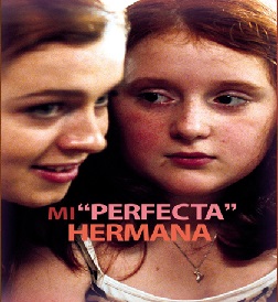 pelicula Mi Perfecta Hermana