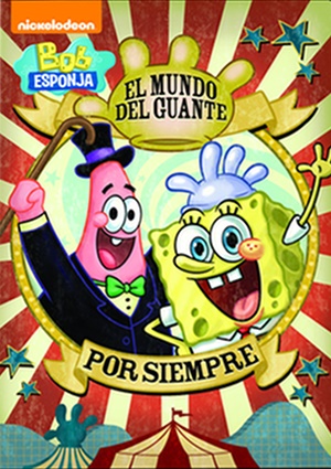 pelicula Bob Esponja: El Mundo Guante Por Siempre