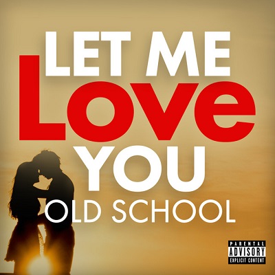 pelicula Let Me Love You Old School