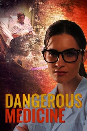 pelicula Dangerous Medicine