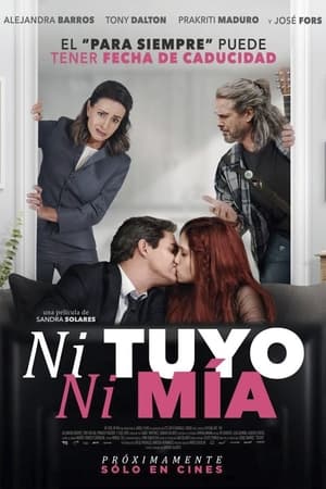 pelicula Ni tuyo, Ni mía