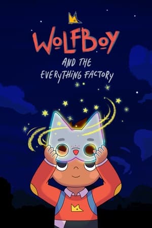 Serie Wolfboy y la fábrica del Todo