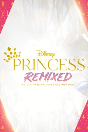 pelicula Disney Princess Remixed: An Ultimate Princess Celebration