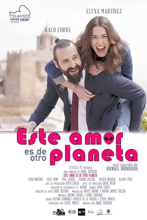 pelicula Este amor es de otro planeta