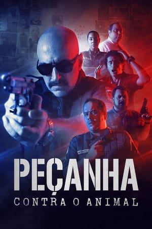 pelicula Peçanha Contra o Animal