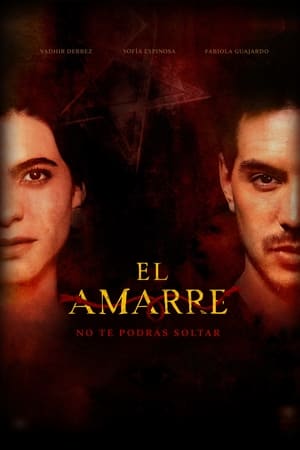 pelicula El Amarre