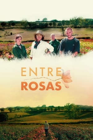 pelicula Entre rosas