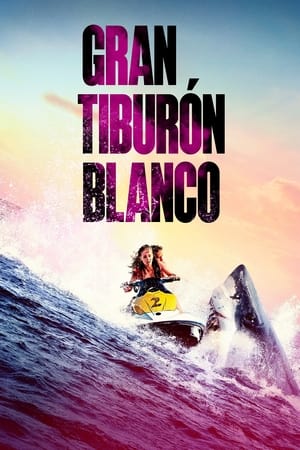 pelicula Gran tiburón blanco