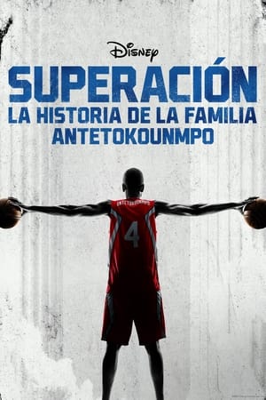 pelicula Superación: La historia de la familia Antetokounmpo