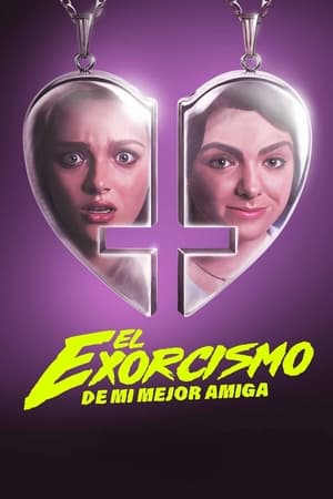 pelicula El exorcismo de mi mejor amiga