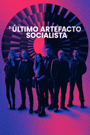 Serie El último artefacto socialista