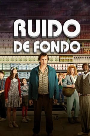 pelicula Ruido de fondo