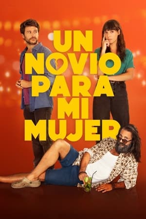 pelicula Un novio para mi mujer