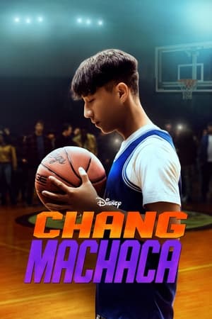 pelicula Chang machaca