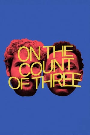 pelicula On the Count of Three