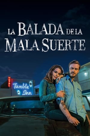 pelicula La balada de la mala suerte